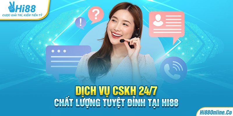 Dịch Vụ CSKH Hi88